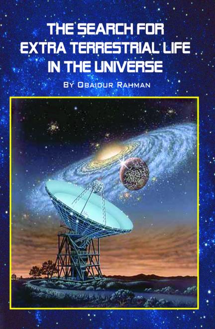 The search for extra terrestrial life in the Universe - Obaidur Rahman